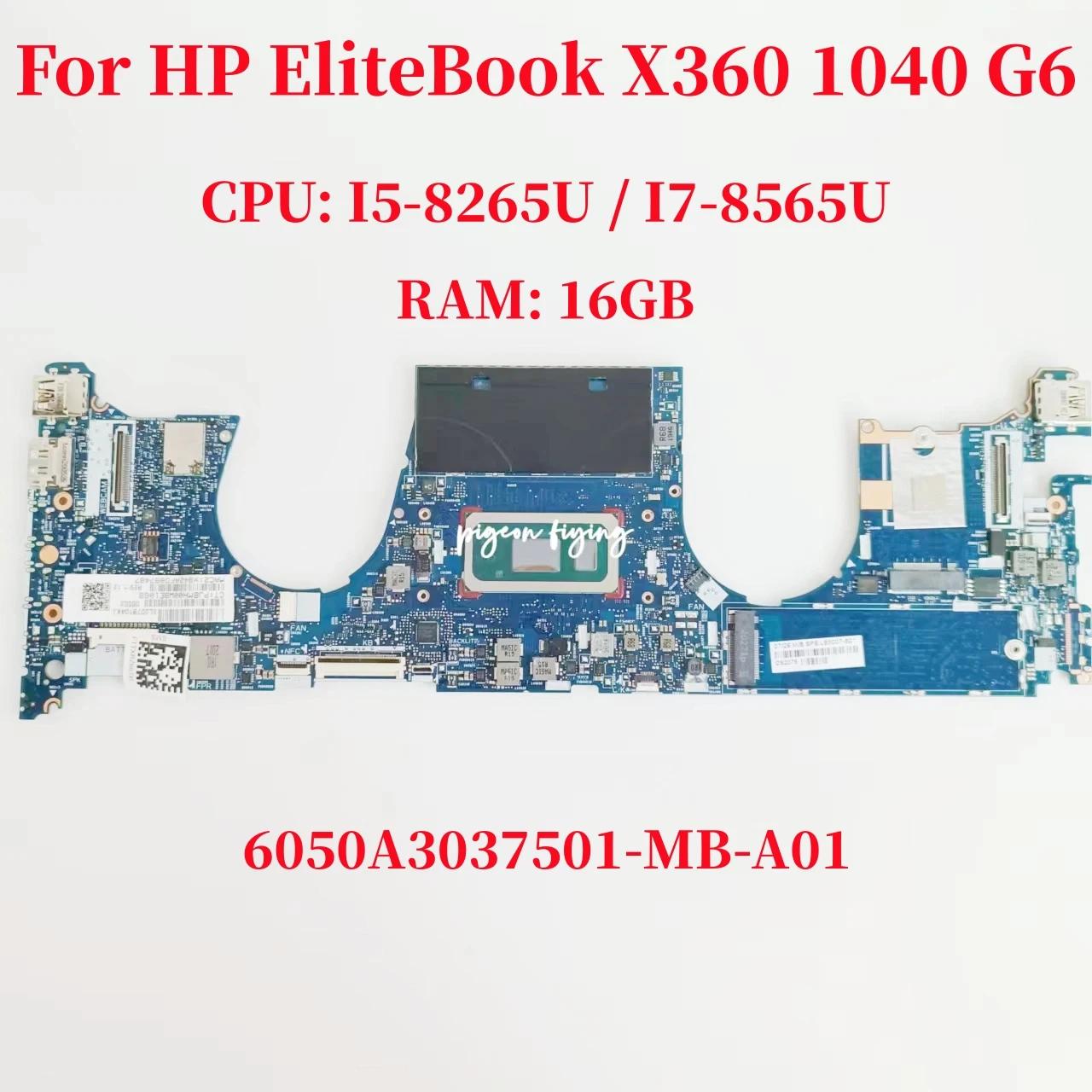 HP EliteBook X360 1040 G6 ƮϿ κ, CPU: I5-8265U I7-8565U RAM: 16G L62998-601 L63007-601, 6050A3037501